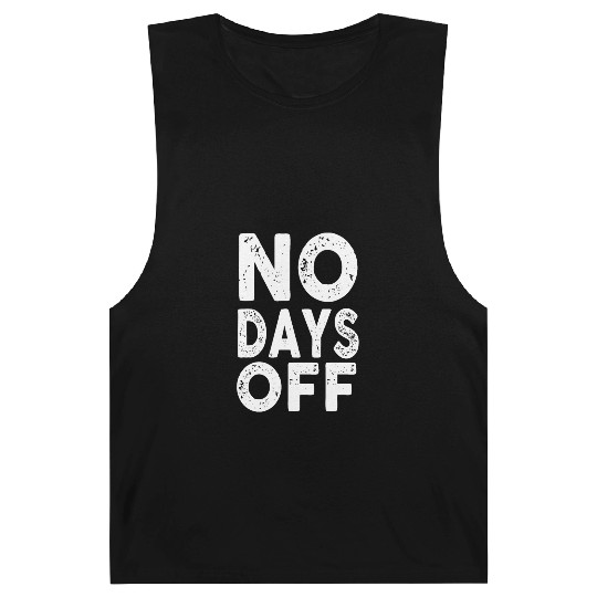 Gym Workout No Days Off Fitness Training Motivate Barnard Tanks