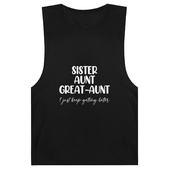 Sister Aunt Great Getting Better Barnard Tanks
