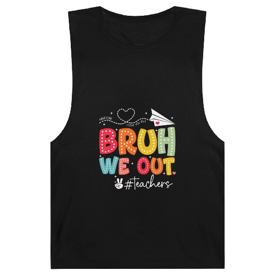 Bruh-We-Out-Teachers-School Barnard Tanks