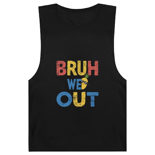 Bruh We Out Teachers Congratulations Barnard Tanks