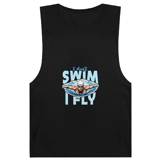 Swimmer I Don't Swim I Fly Loves Diving Swimmers Barnard Tanks