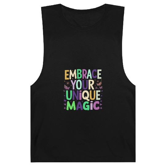 embrace your unique magic Barnard Tanks