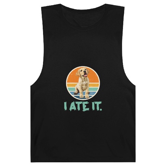 Labrador Hungry I ATE IT. Labrador Dog Owners Barnard Tanks