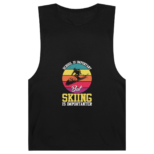 School Is Important But Skiing Is Importanter Barnard Tanks