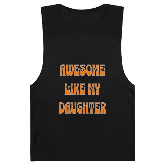 awesome like my daughter design Barnard Tanks
