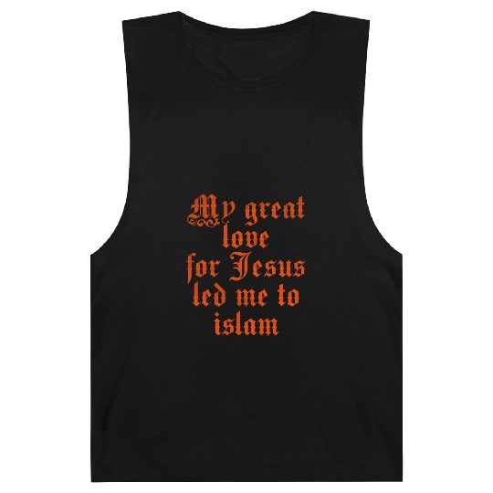 My great love for Jesus led me to islam Barnard Tanks