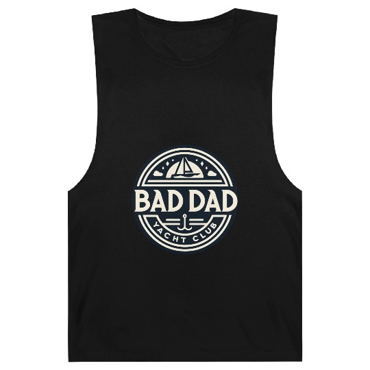 Bad Dad Yacht Club Barnard Tanks