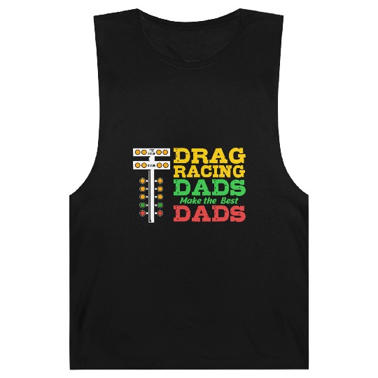 Fathers Day Racing Car Lover Drag Racing Dad Barnard Tanks