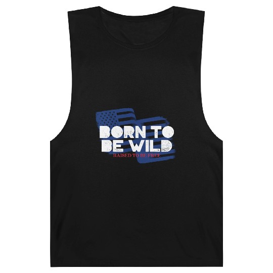 Born To Be Wild Raised To Be Free 4th of July Barnard Tanks