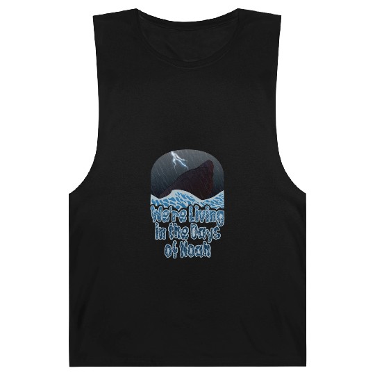 We're Living in the Days of Noah Barnard Tanks