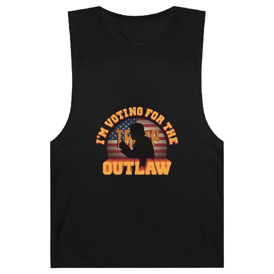 I'm Voting For The Outlaw - 2024 Election Barnard Tanks