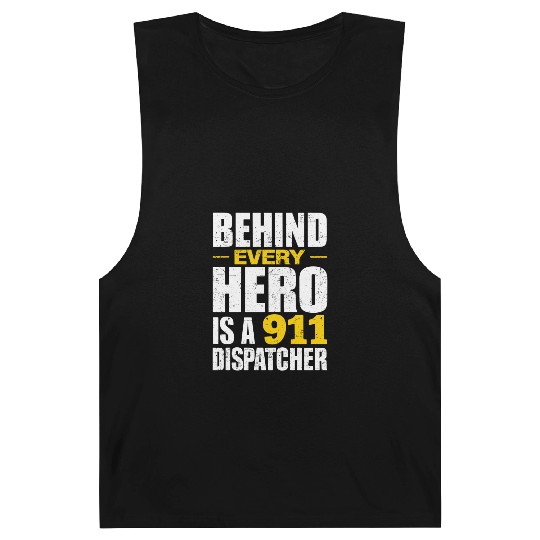 Behind Every Hero Is A 911 Dispatcher Barnard Tanks