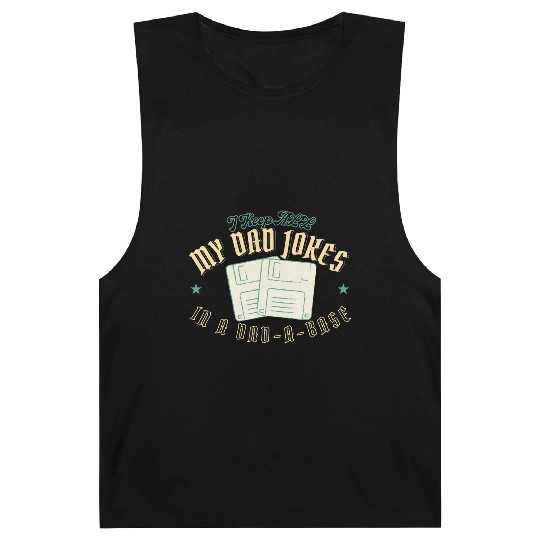 Funny dad jokes from son or daughter fathers day Barnard Tanks