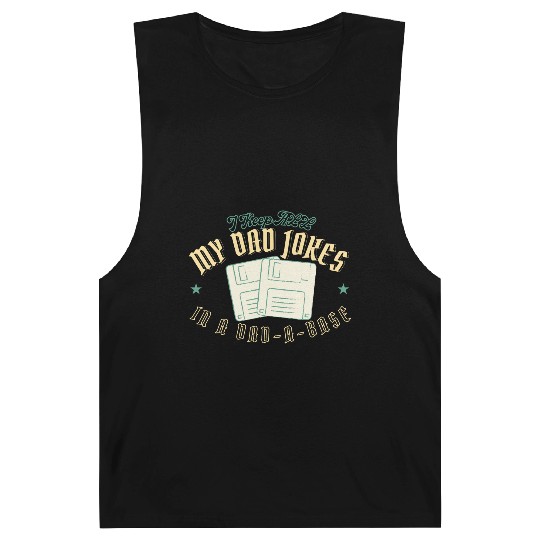 Funny dad jokes from son or daughter fathers day Barnard Tanks