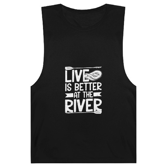 Live Is Better At The River Rafting White Water Barnard Tanks