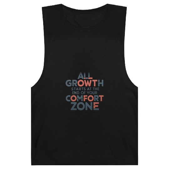 All Growth Starts At The End Of Your Comfort Zone Barnard Tanks