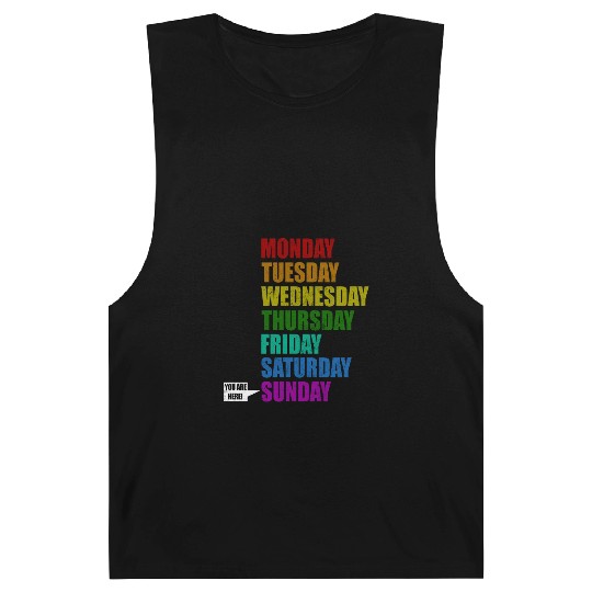 Funny You Are Here Weekly Days Humor - Sunday Barnard Tanks