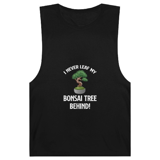 I Never Leaf My Bonsai Tree Behind! Buddhist Barnard Tanks