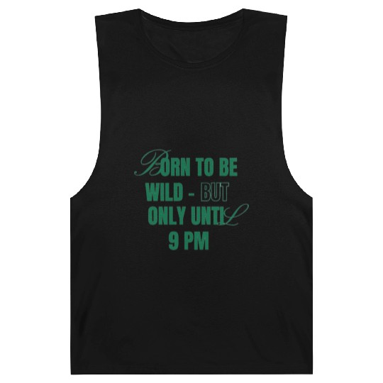 Born To Be Wild But Only Until 9pm Barnard Tanks