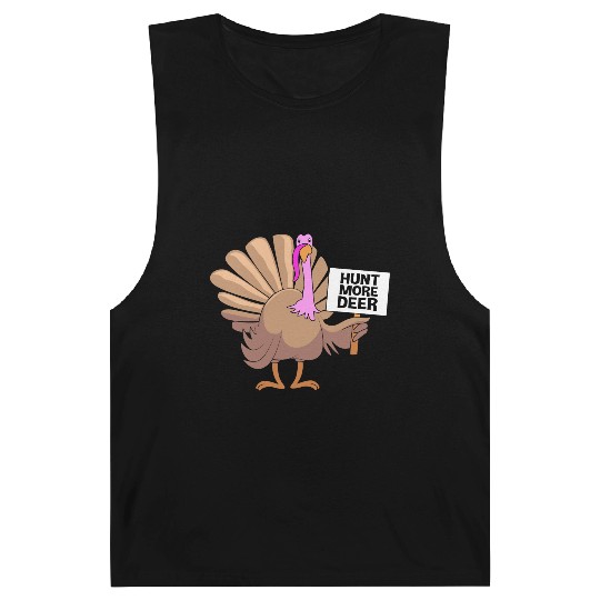 Funny Turkey Hunter Bird Hunting Hunt More Deer Barnard Tanks