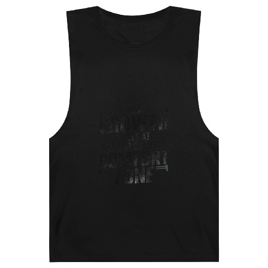 All Growth Starts At The End Of Your Comfort Zone Barnard Tanks