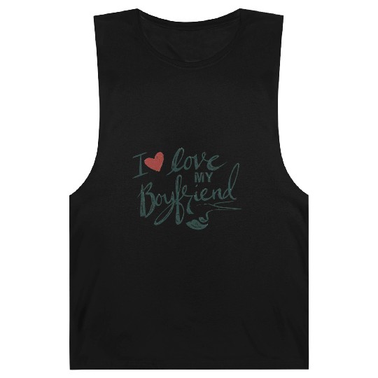 I love my boyfriend Barnard Tanks