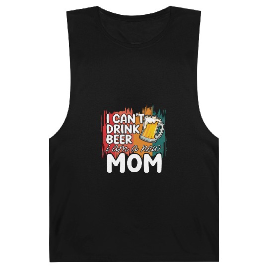 Mom summer Barnard Tanks gift | new mom can't drink beer
