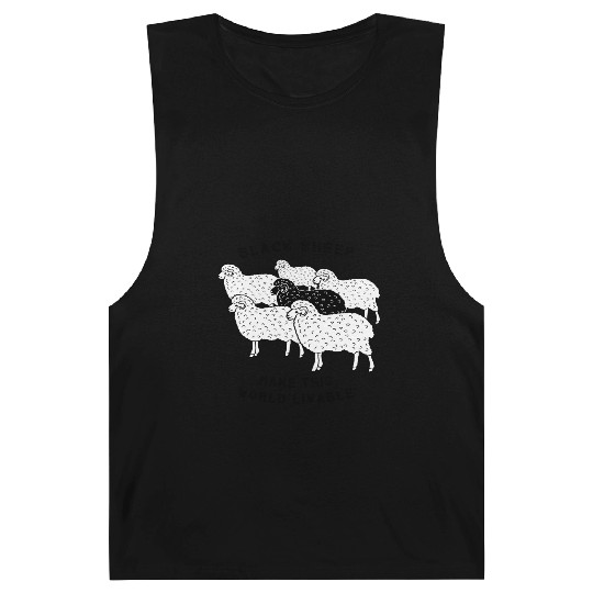 Black sheep make this world livable Barnard Tanks