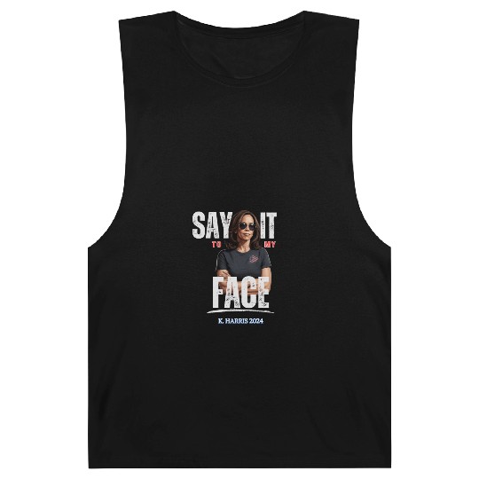SAY IT TO MY FACE - Kamala Harris Barnard Tanks