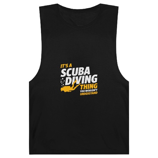 It's a Scuba Diving Thing - Scuba Diver Barnard Tanks