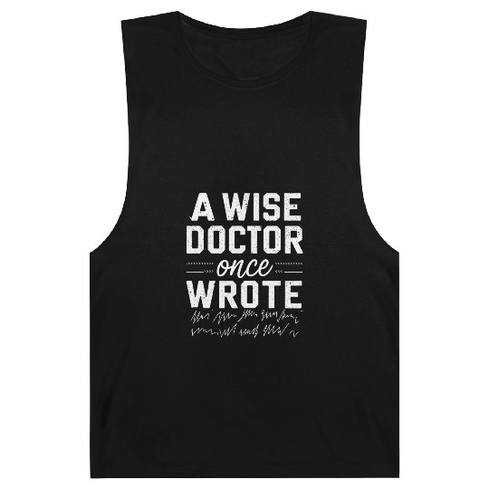 A wise doctor once wrote medical doctor handwritin Barnard Tanks