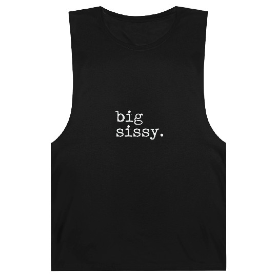 Big Sissy Barnard Tanks