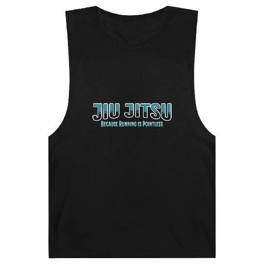 Because Running is Pointless Jiu Jitsu Barnard Tanks