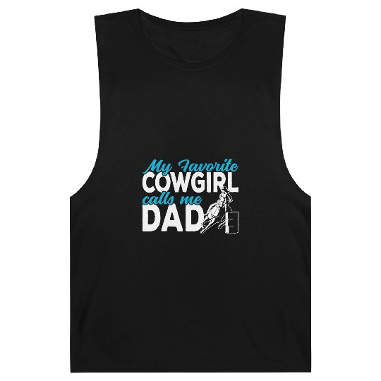 Cowgirl My favorite cowgirl calls me Dad Barrel Barnard Tanks