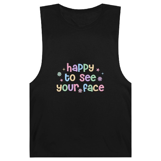 Teacher Team Happy To See Your Face Back To School Barnard Tanks