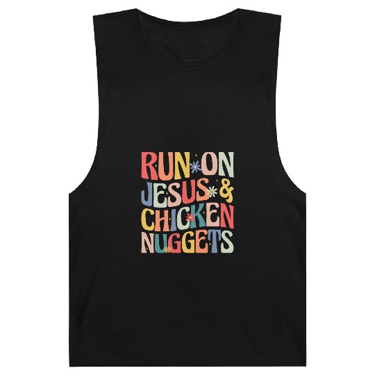 Run on Jesus and Chicken Nuggets Barnard Tanks