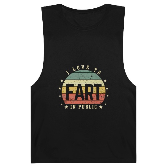 I Love To Fart In Public Barnard Tanks