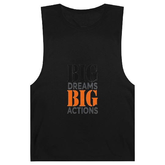 Big Dreams Need Big Actions: Modern Typography Art Barnard Tanks