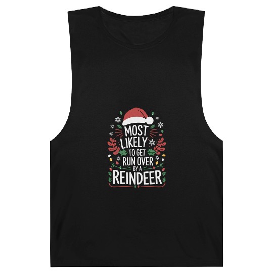 Most Likely To Get Run Over By A Reindeer Matching Barnard Tanks