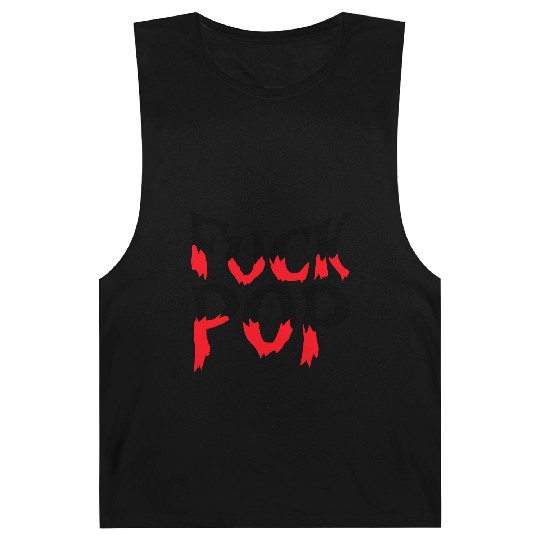 Fuck pop charts music heavy metal hard rock love Barnard Tanks