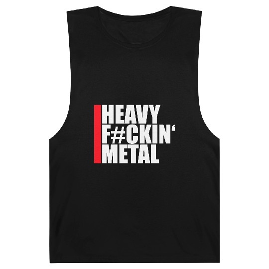 Heavy F#ckin' Metal Hard Rock Fun Music Text Quote Barnard Tanks