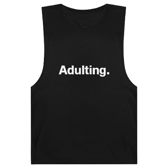 Adulting Barnard Tanks