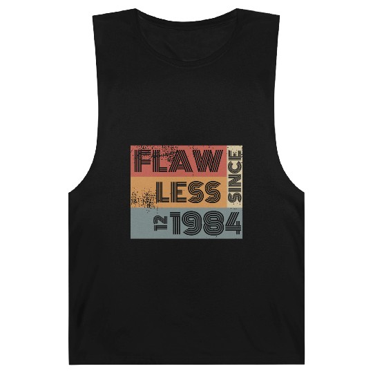 40th birthday Flawless since 12/1984 Barnard Tanks