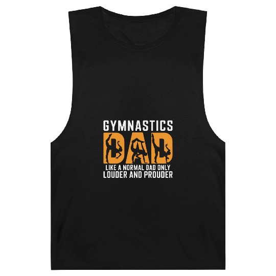 Like Louder & Proudere Dad Funny Gymnastics Dad Barnard Tanks