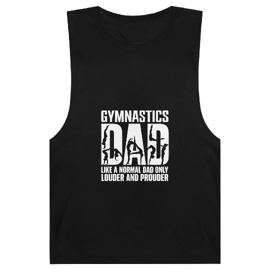 Only Louder & Proudere Dad Funny Gymnastics Dad Barnard Tanks