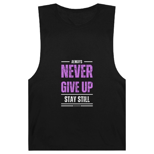 Stay Still, Never Give Up Barnard Tanks