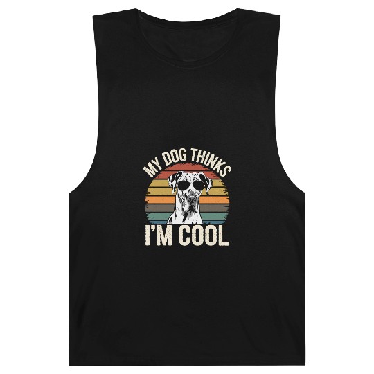 Great Dane My Dog Thinks Im Cool Barnard Tanks