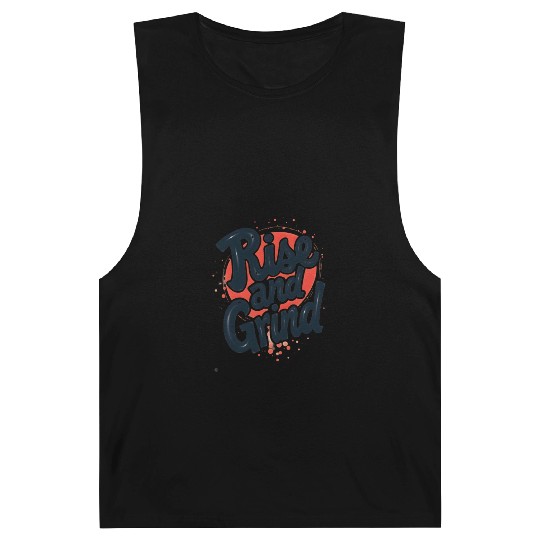 Rise and Grind Barnard Tanks