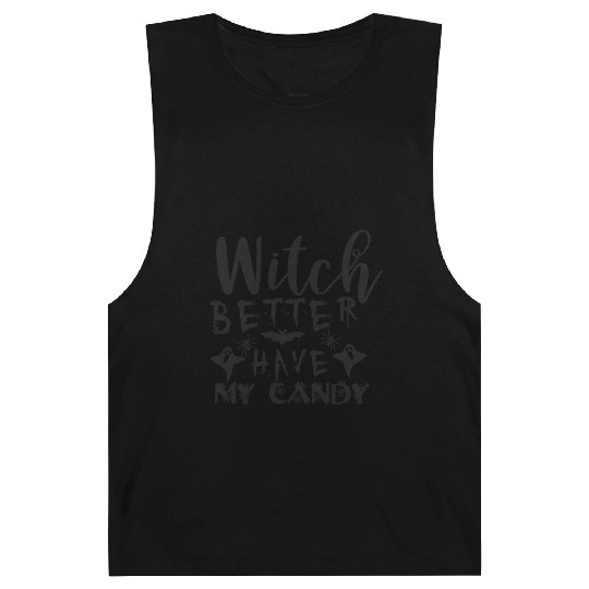 Witch better have my candy Barnard Tanks
