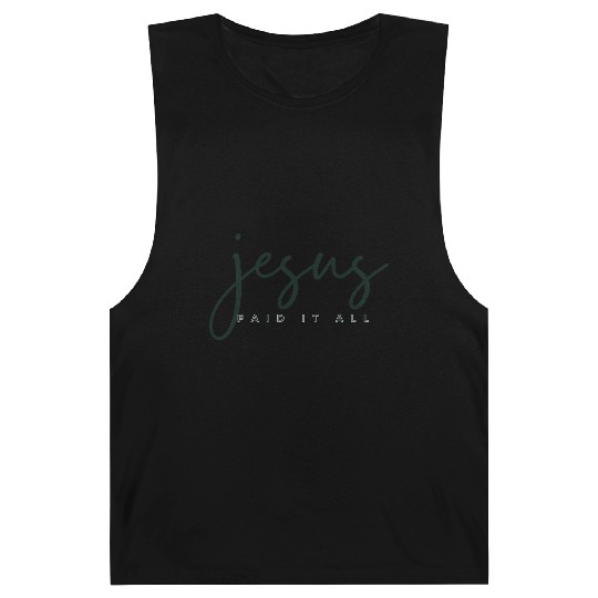 Jesus Paid it all Barnard Tanks